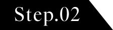 Step.02
